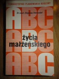 Zbigniew Sternadel, ABC życia małżeńskiego