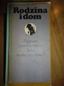 Zbigniew Lew-Starowicz, Seks. Trudny czy łatwy?