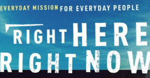 right here – right now