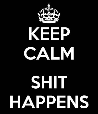 keep-calm-shit-happens