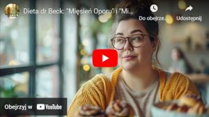 Dieta dr Beck: „mięsień oporu” i „mięsień uległości” – który z nich chcesz wzmacniać?